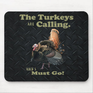 Funny Turkey Hunting Quote Mouse Pad