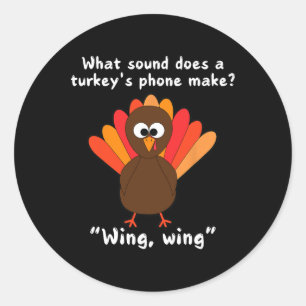 Funny Turkey Jokes And Humour Lovers For Thanksgiv Classic Round Sticker