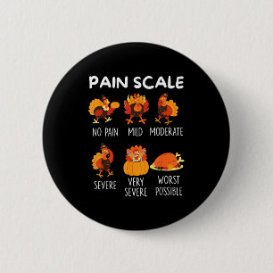 Funny Turkey Pain Scale Thanksgiving Cna Er Nurse 6 Cm Round Badge