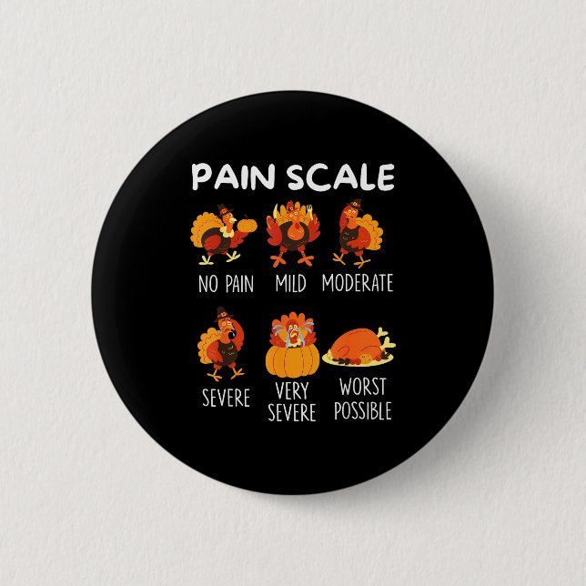 Funny Turkey Pain Scale Thanksgiving Cna Er Nurse  6 Cm Round Badge (Front)