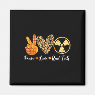 Funny Turkey Peace Love Rad Tech Fall Thanksgiving Magnet