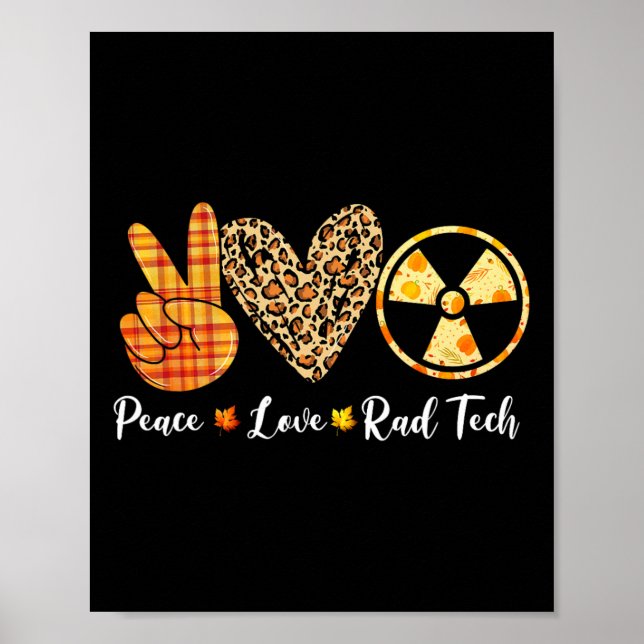 Funny Turkey Peace Love Rad Tech Fall Thanksgiving Poster (Front)