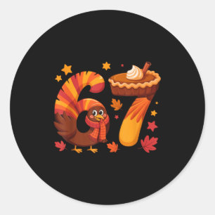 Funny Turkey Thanksgiving 67 Meme Six Seven  Classic Round Sticker