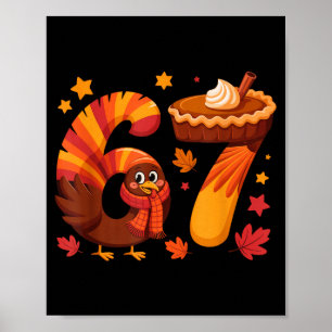 Funny Turkey Thanksgiving 67 Meme Six Seven  Poster