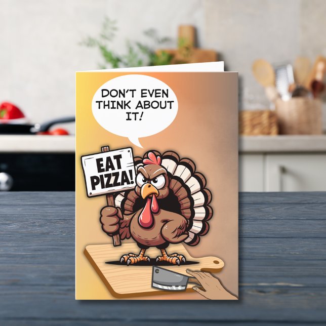Funny Turkey Thanksgiving Eat Pizza Holiday Card (Creator Uploaded)