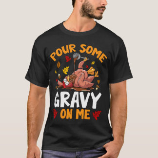 Funny Turkey Thanksgiving Holiday Gift Men Women T-Shirt