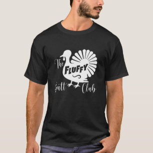 Funny Turkey - The Fluffy Butt Club T-Shirt