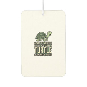 Funny Turtle Be Yourself Vintage Shirt Design_1 Car Air Freshener