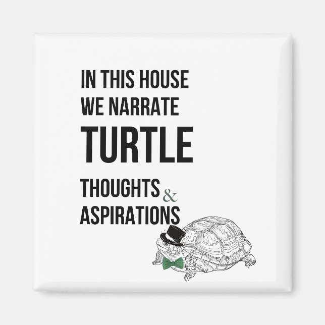 Funny TURTLE lovers quote Magnet (Front)