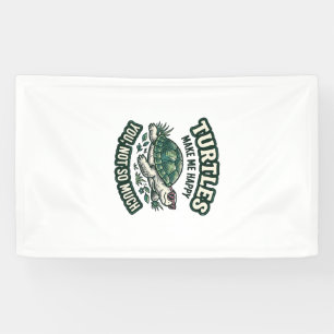 Funny Turtle Make Me Happy Vintage Banner