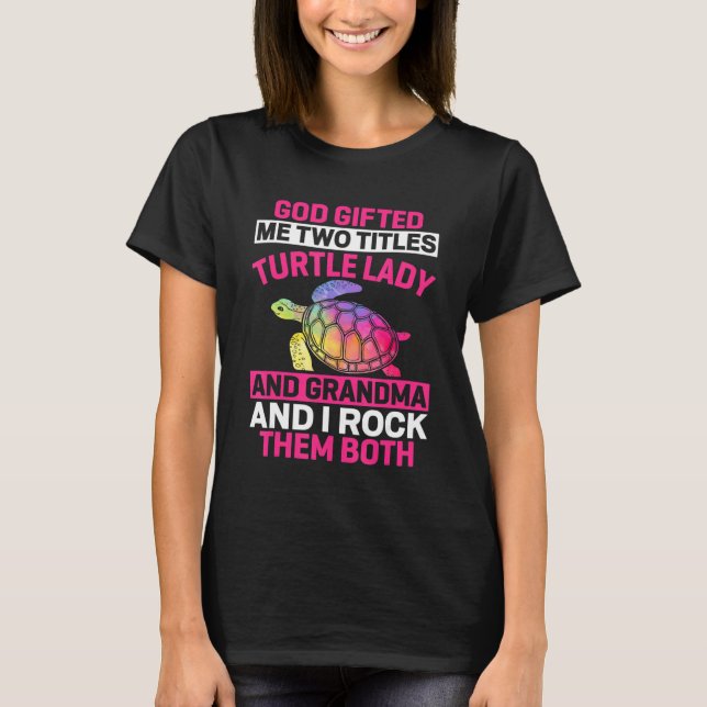 Funny Turtle Quote Turtle Apparel  Turtle T-Shirt (Front)