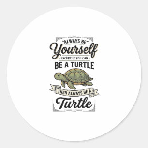 Funny Turtle Quote Vintage Engraving Design (2)_1 Classic Round Sticker