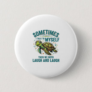 Funny Turtle Talking To Myself Vintage Shirt Desig 6 Cm Round Badge
