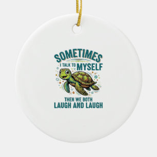 Funny Turtle Talking To Myself Vintage Shirt Desig Ceramic Ornament