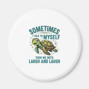 Funny Turtle Talking To Myself Vintage Shirt Desig Magnet