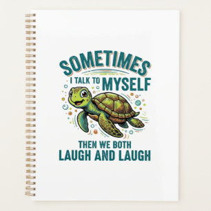 Funny Turtle Talking To Myself Vintage Shirt Desig Planner