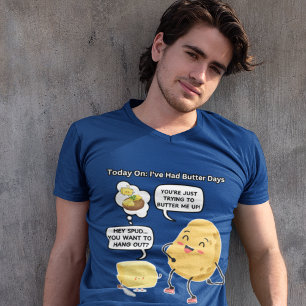 Funny TV Comic Spuds and Butter Me Up Humour Potat T-Shirt