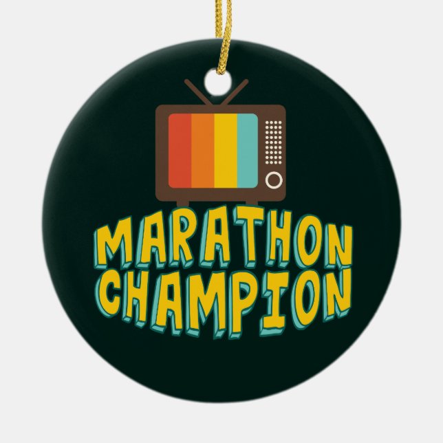Funny TV Marathon Champion Ceramic Ornament (Front)