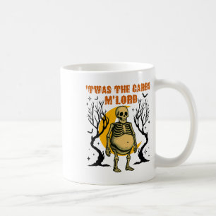 Funny Twas The Carbs M'lord Skeleton Retro Spooky Coffee Mug