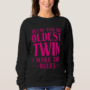 Funny Twin Kids Boys Girl Cool Oldest Twin I Make Sweatshirt