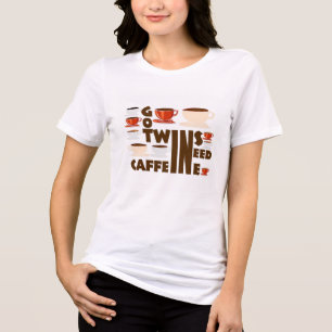 funny twins quote Tri-Blend shirt