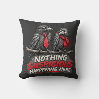 Funny Two Crows Nothing to See Here T-Shirt Cushion