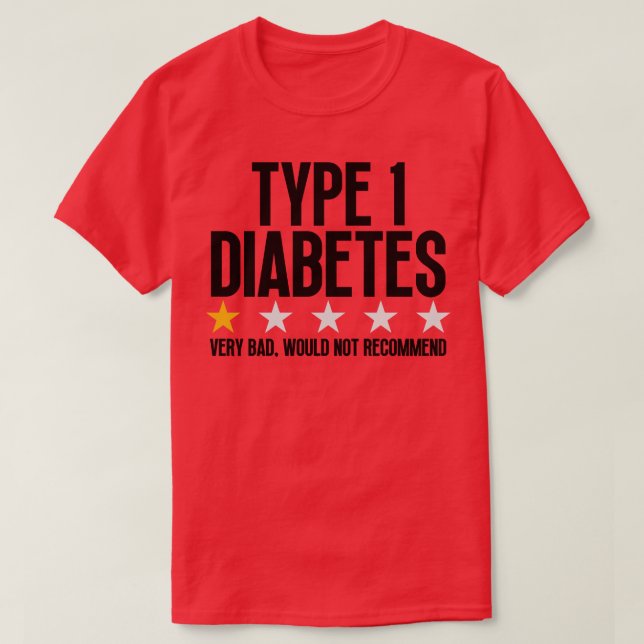 Funny Type 1 Diabetes T-Shirt (Design Front)