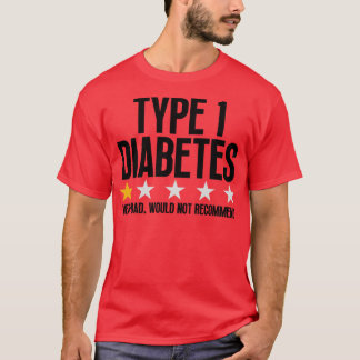 Funny Type 1 Diabetes T-Shirt