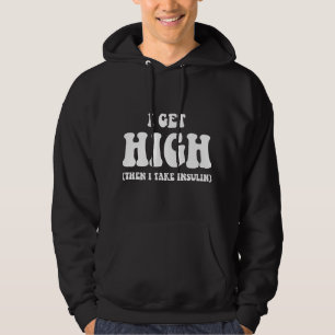 Funny Type 1 Type 2 Diabetes Diabetic Gifts Get Hi Hoodie