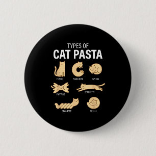 Funny Types Of Cat Pasta Cute Kawaii Cat Lover Men 6 Cm Round Badge