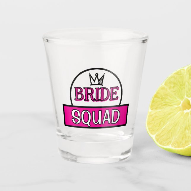 Funny typography "Bride squad" personalised text  Shot Glass (Front)