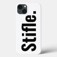 Funny typography quote stifle be quiet sarcastic 