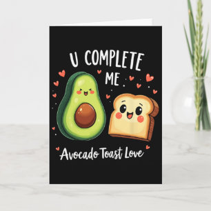 Funny U Complete Me Cute Avocado Toast Valentine D Card