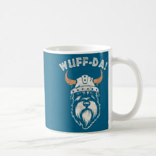 Funny Uff Da Woof Da Norwegian Pun Quote Schnauzer Coffee Mug