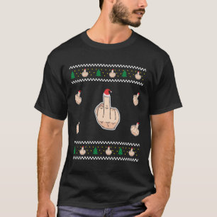 Funny Ugly Christmas Apparel Middle Finger With Sa T-Shirt