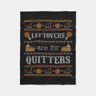Funny Ugly Thanksgiving Sweater Leftovers For Quit Fleece Blanket