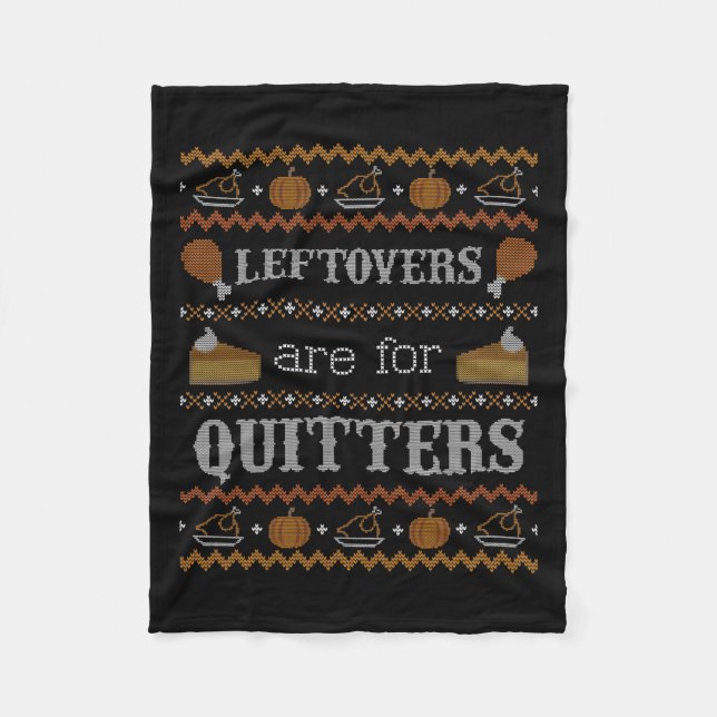 Funny Ugly Thanksgiving Sweater Leftovers For Quit Fleece Blanket (Front)