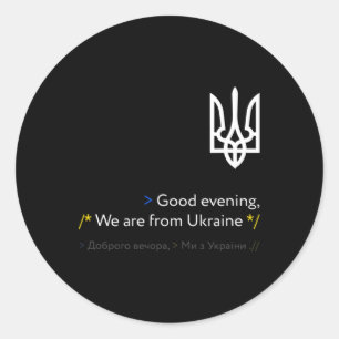 Funny Ukraine Russian Good Evening We Are From Ukr Classic Round Sticker