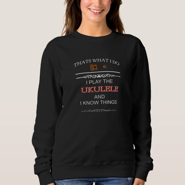 Funny Ukulele Gift Sweatshirt (Front)