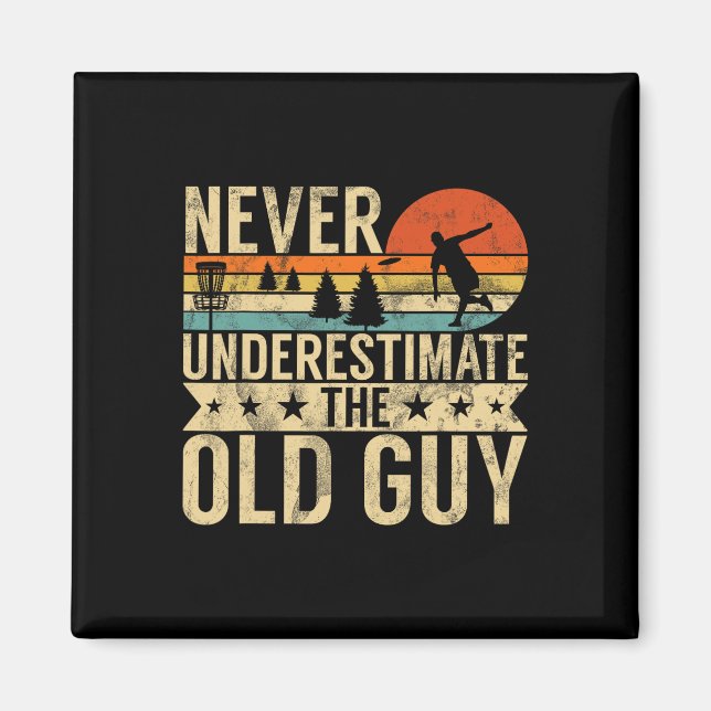 Funny Ultimate Frisbee The Old Guy Disc Golf Men's Magnet (Front)