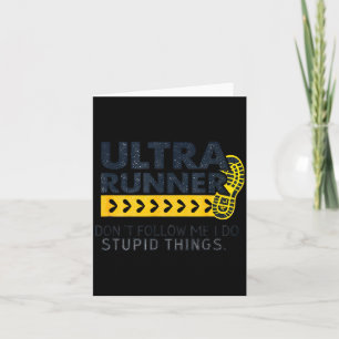 Funny Ultra Running Saying Trail Runner Endurance Card