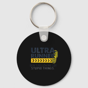 Funny Ultra Running Saying Trail Runner Endurance Key Ring
