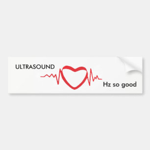 funny Ultrasound Hz bumpersticker Bumper Sticker