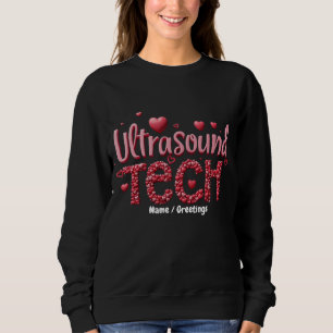 Funny Ultrasound Tech Valentine's Day Ideas  Sweatshirt