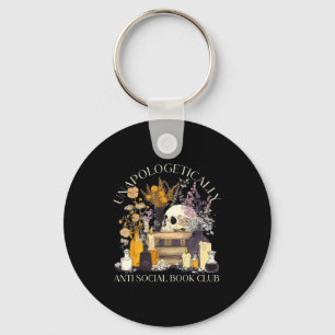 Funny unapologetically anti social book club key ring