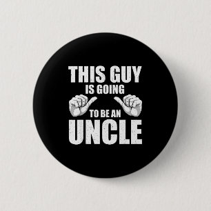 Funny Uncle Design For Uncle Men First Time Uncle 6 Cm Round Badge