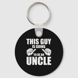 Funny Uncle Design For Uncle Men First Time Uncle Key Ring
