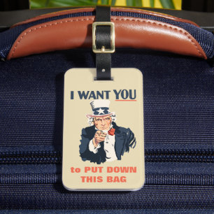 Funny Uncle Sam Patriotic Custom Message Luggage Tag