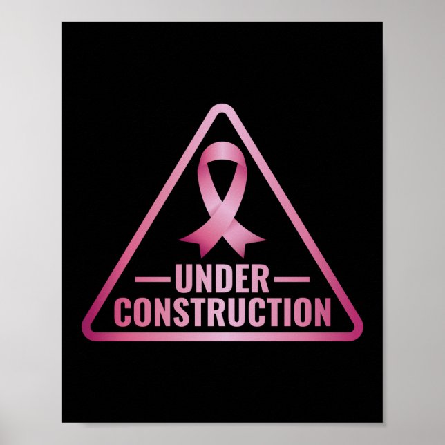 Funny Under Construction Breast Cancer Awareness Poster (Front)