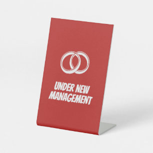 Funny Under New Management   Wedding & Marriage  Pedestal Sign